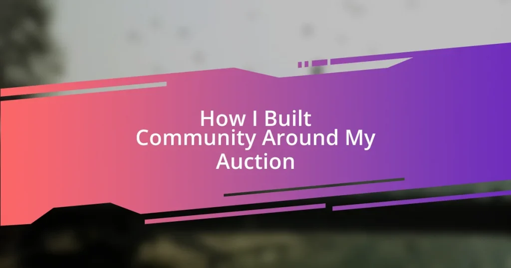 How I Built Community Around My Auction