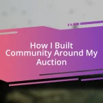 How I Built Community Around My Auction