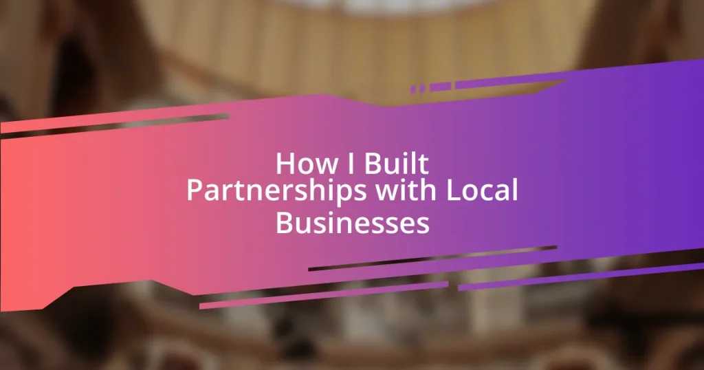 How I Built Partnerships with Local Businesses