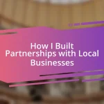 How I Built Partnerships with Local Businesses