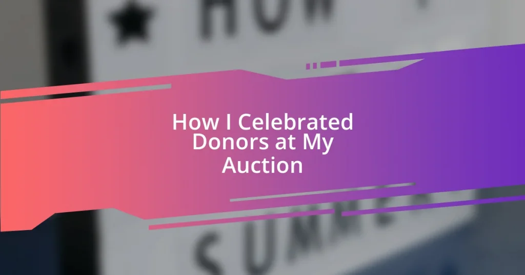 How I Celebrated Donors at My Auction