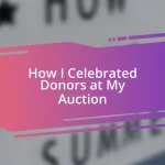 How I Celebrated Donors at My Auction