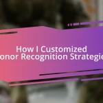 How I Customized Donor Recognition Strategies