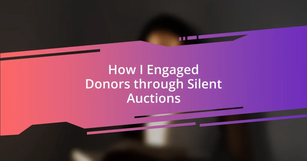 How I Engaged Donors through Silent Auctions