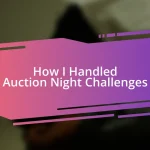 How I Handled Auction Night Challenges