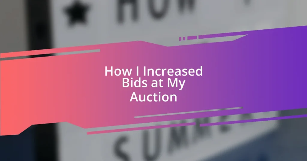 How I Increased Bids at My Auction