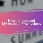 How I Innovated My Auction Promotions