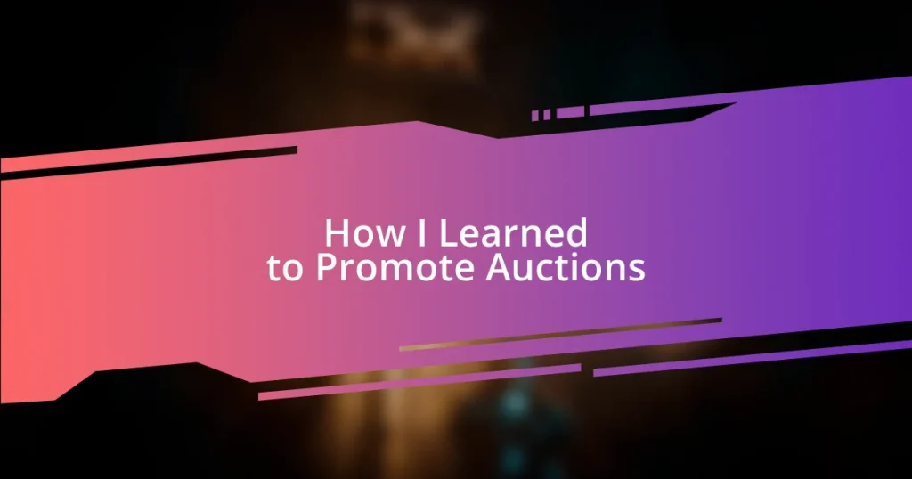 How I Learned to Promote Auctions