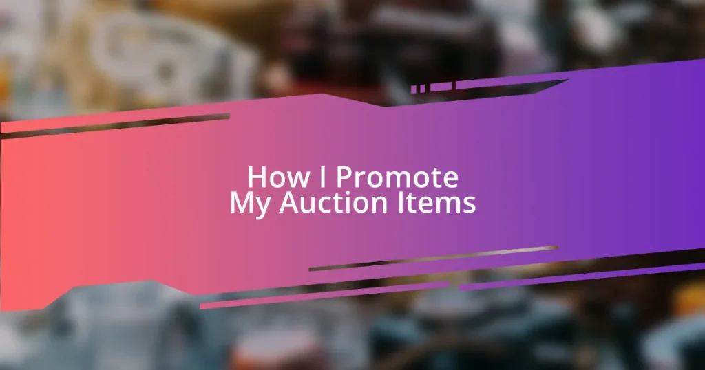 How I Promote My Auction Items