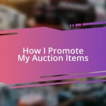 How I Promote My Auction Items