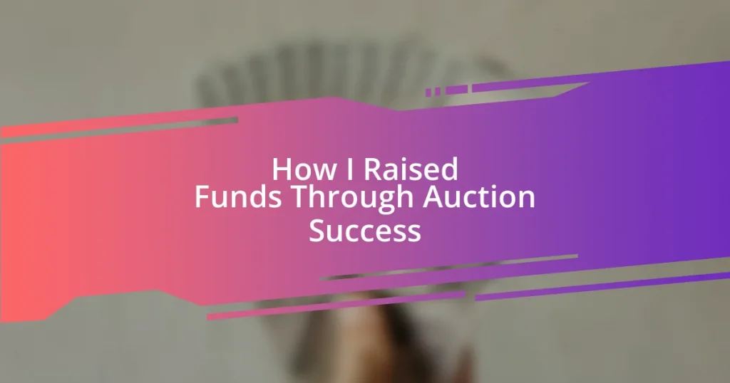How I Raised Funds Through Auction Success