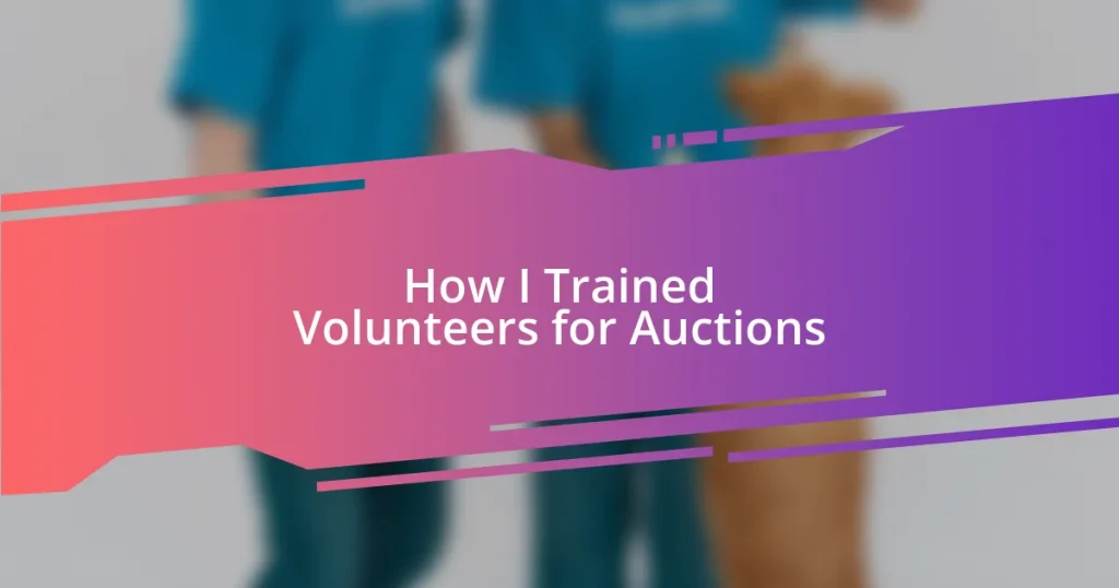 How I Trained Volunteers for Auctions