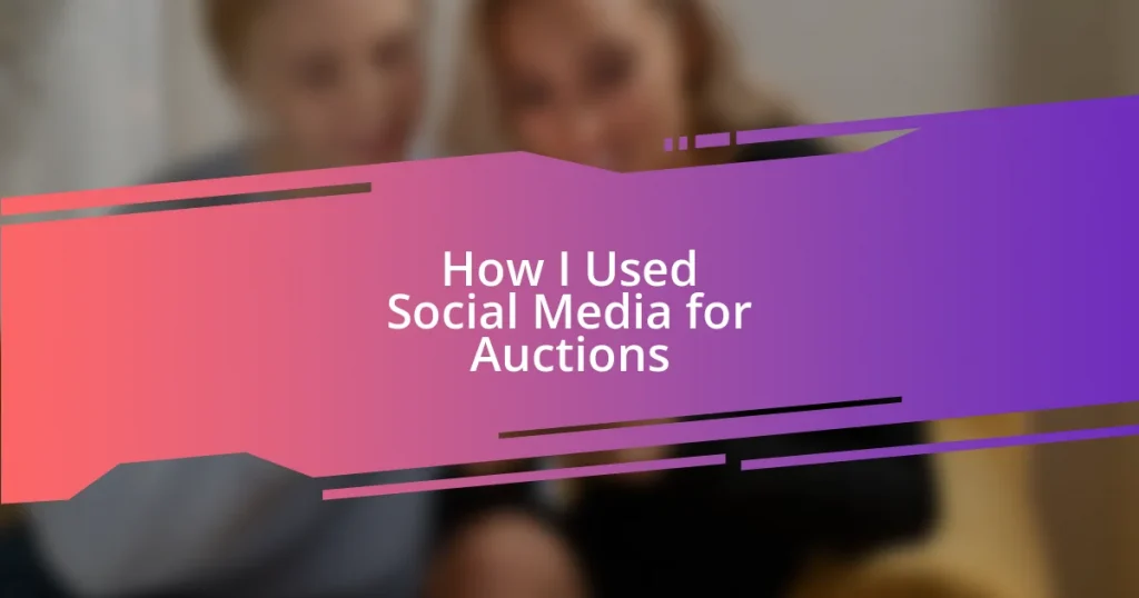 How I Used Social Media for Auctions