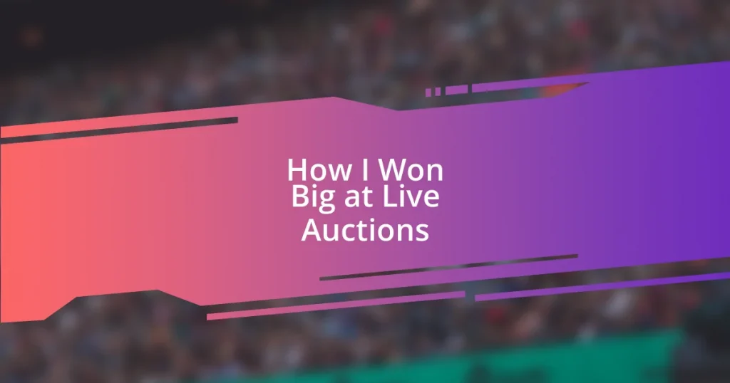 How I Won Big at Live Auctions