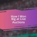 How I Won Big at Live Auctions