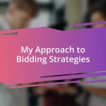My Approach to Bidding Strategies