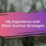 My Experience with Silent Auction Strategies