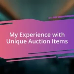 My Experience with Unique Auction Items