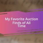 My Favorite Auction Finds of All Time