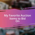 My Favorite Auction Items to Bid On