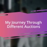 My Journey Through Different Auctions