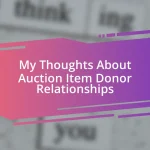 My Thoughts About Auction Item Donor Relationships