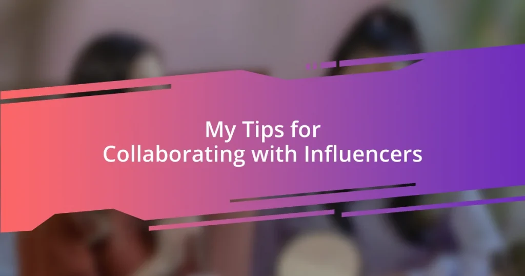 My Tips for Collaborating with Influencers
