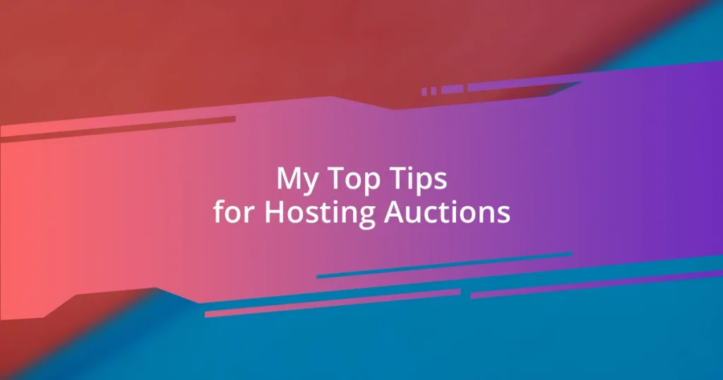 My Top Tips for Hosting Auctions