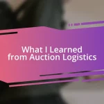 What I Learned from Auction Logistics