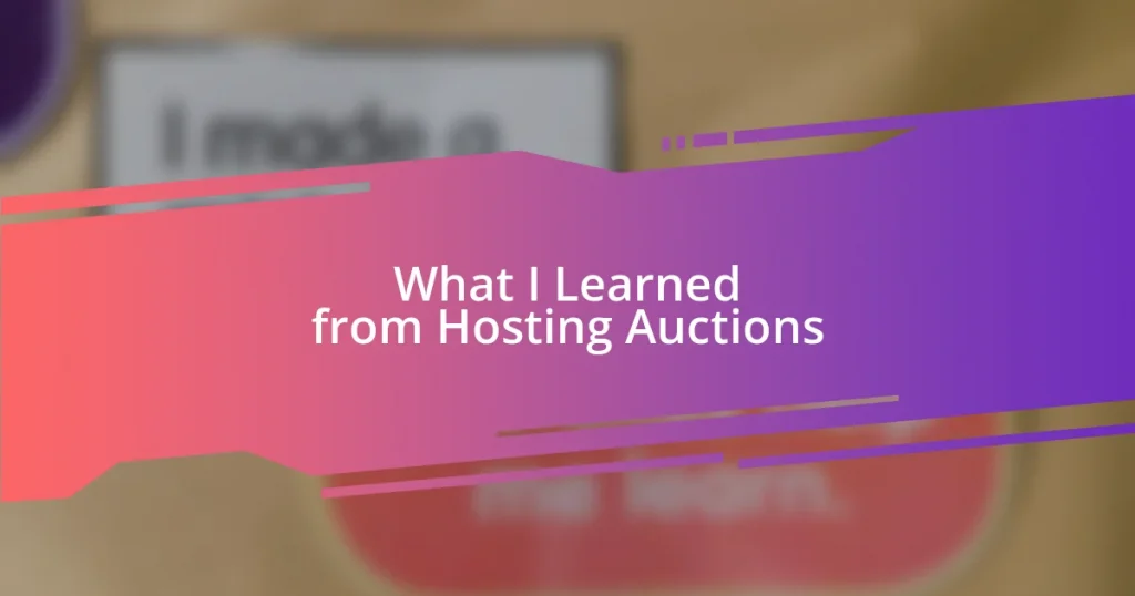 What I Learned from Hosting Auctions