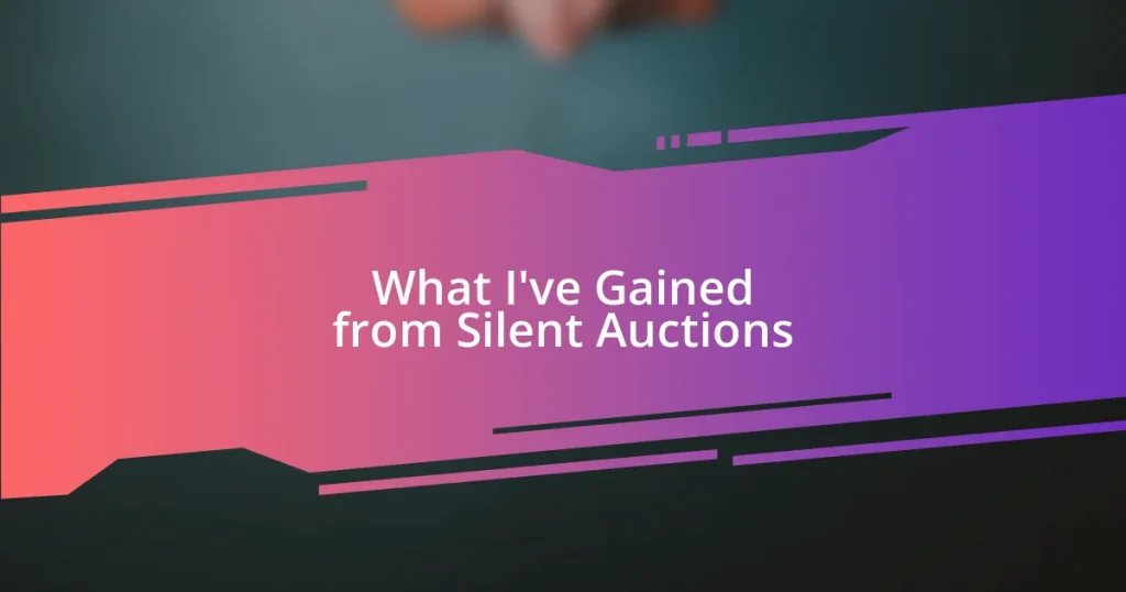 What I’ve Gained from Silent Auctions