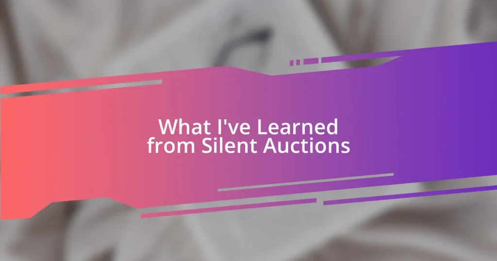 What I’ve Learned from Silent Auctions