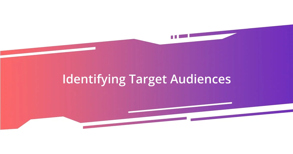 Identifying Target Audiences