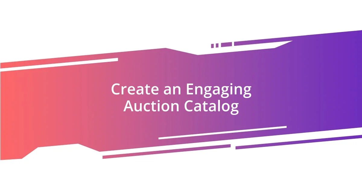 Create an Engaging Auction Catalog