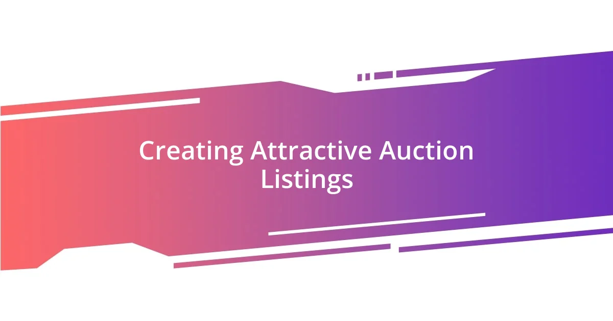 Creating Attractive Auction Listings